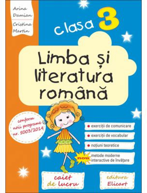 Limba si literatura romana. Clasa a 3-a - Arina Damian