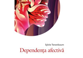 Dependenta afectiva - Sylvie Tenenbaum