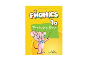 Curs limba engleza My Phonics 1a Manualul profesorului cu Cross-platform App - Jenny Dooley, Virginia Evans