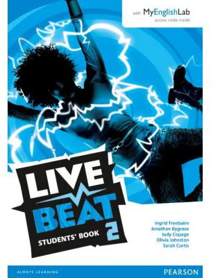 Live Beat 2 Students' Book with MyEnglishLab - Ingrid Freebairn