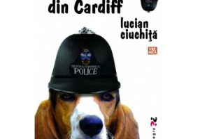 Copoiul din Cardiff - Lucian Ciuchita