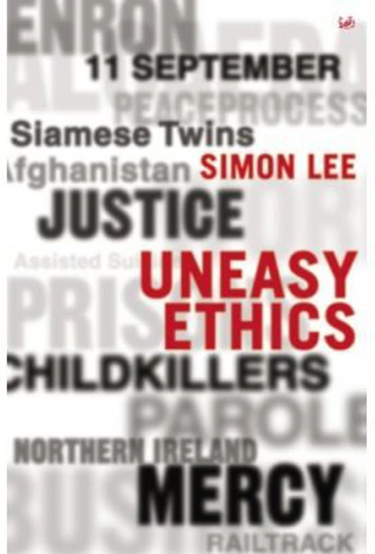 Uneasy Ethics - Simon Lee