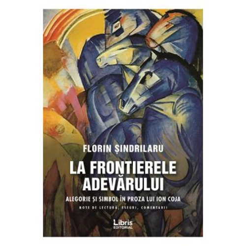 La frontierele adevarului