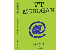 Cercul de foc - VT Morogan
