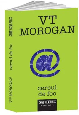 Cercul de foc - VT Morogan