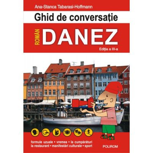 Ghid de conversatie roman-danez - Ana-Stanca Tabarasi-Hoffmann