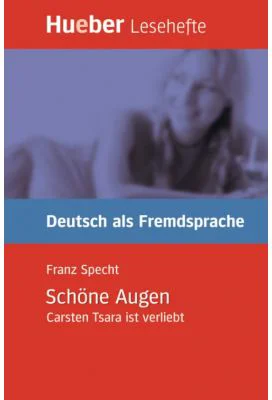 Schone Augen	Carsten Tsara ist verliebt, Leseheft - Franz Specht