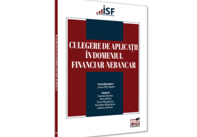 Culegere de aplicatii in domeniul financiar-nebancar - Laura Elly Naghi, Daniela Barbu, Nina Mihai, Nicoleta Negoianu, Iuliana Serban