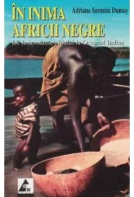 In inima Africii negre - Adriana Sarmiza Dumay
