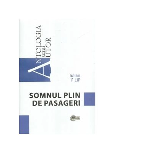 Somnul plin de pasageri - Iulian Filip