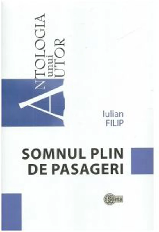 Somnul plin de pasageri - Iulian Filip