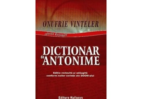 Dictionar de Antonime (Onufrie Vinteler )