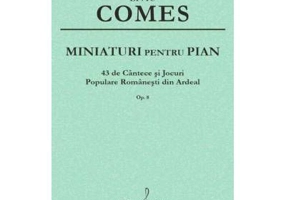 Miniaturi pentru pian op. 8 - Liviu Comes
