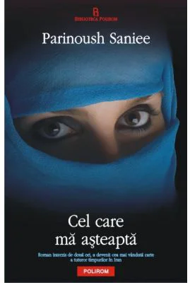 Cel care ma asteapta - Parinoush Saniee