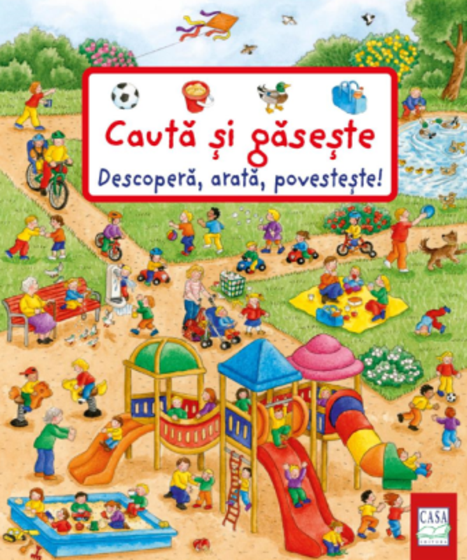 Descopera, arata, povesteste. Cauta si gaseste