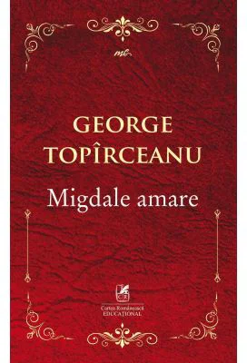 Migdale amare - George Topirceanu