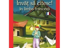 Invat sa citesc in limba franceza! Nivelul 2. Singur pe lume