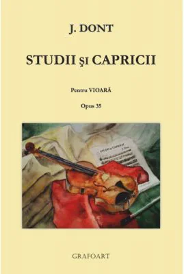 Studii si capricii. Pentru vioara. Opus 35 - Jakob Dont