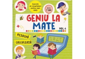 Geniu la mate: Tabla inmultirii si geometria Volumul 4