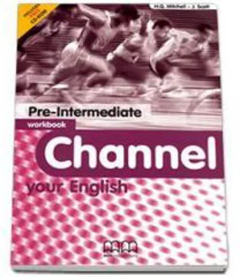 Channel your English Pre-Intermediate Workbook with CD - H. Q Mitchell