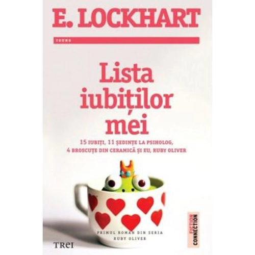 Lista iubitilor mei - E. Lockhart. Primul roman din seria Ruby Oliver