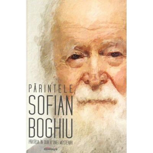 Parintele Sofian Boghiu, partasia in duh a unei mosteniri - IPS Teofan, Mitropolitul Moldovei si Bucovinei