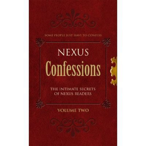 Nexus Confessions. Volume Two