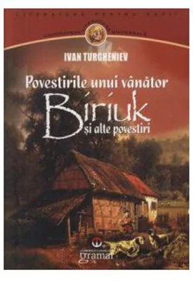 Biriuk si alte povestiri - Ivan Turgheniev