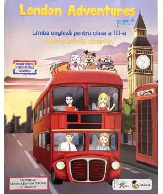 London Adventures Limba engleza pentru clasa a 3-a, semestrul 1 - Robert Bondoroi
