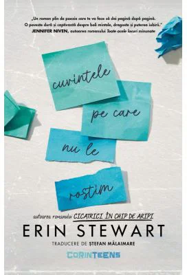 Cuvintele pe care nu le rostim - Erin Stewart