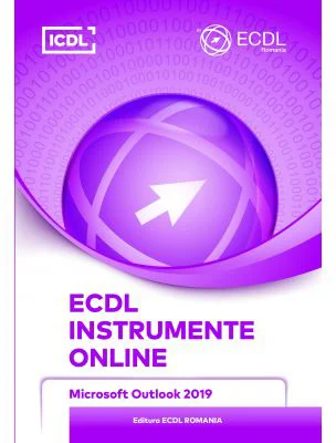 ECDL. Instrumente online. Microsoft Outlook 2019 - Ionut Danaila