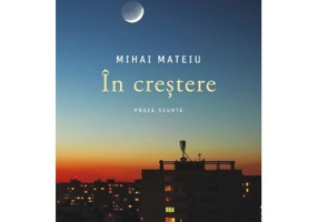 In crestere - Mihai Mateiu