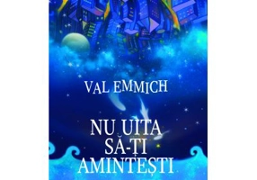 Nu uita sa-ti amintesti - Val Emmich