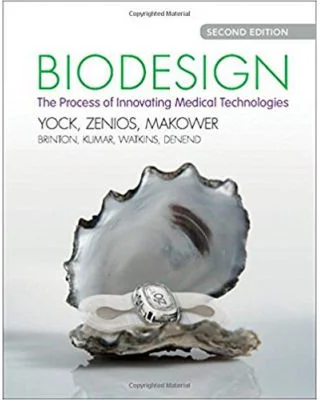Biodesign: The Process of Innovating Medical Technologies - Paul G. Yock, Stefanos Zenios, Josh Makower