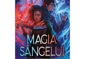 Magia sangelui. Seria Legendarii #2 - Tracy Deonn