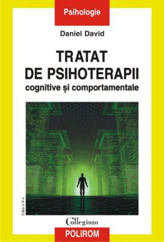 Tratat de psihoterapii cognitive si comportamentale - Daniel David