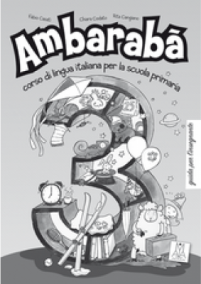 Ambarabà 3. Guida per l’insegnante (libro)/ Ambarabà 3. Ghidul profesorului (carte) - Fabio Casati, Chiara Codato, Rita Cangiano