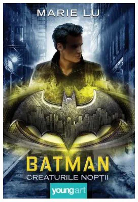 Batman. Creaturile noptii