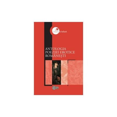 Antologia poeziei erotice romanesti - Nicolae Leahu, Raisa Leahu