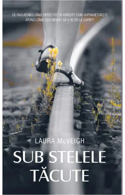 Sub stelele tacute - Laura McVeigh