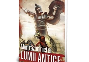 Mari razboinici ai lumii antice - D. Tudor