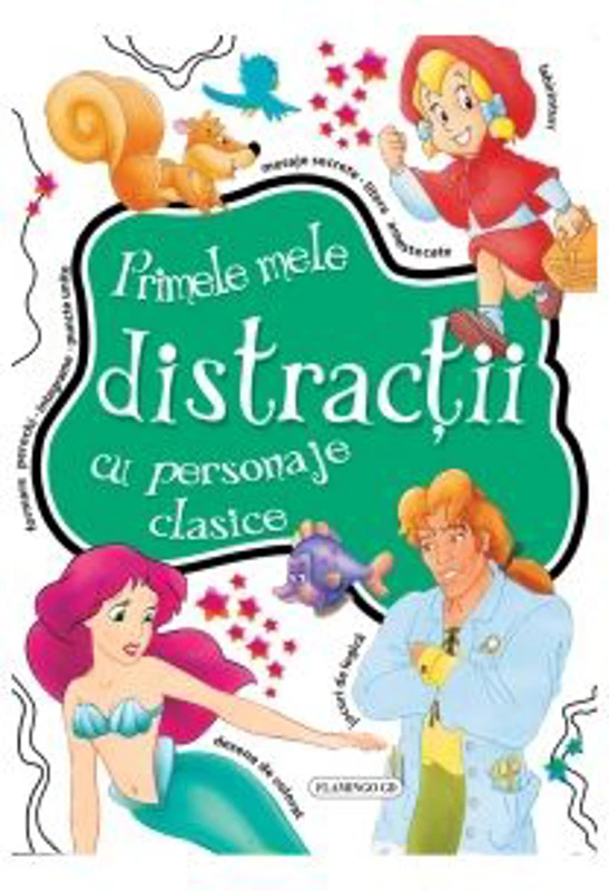 Primele mele distractii cu personaje clasice