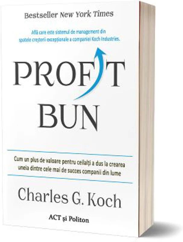 Profit bun. Cum un plus de valoare pentru ceilalti a dus la crearea uneia dintre cele mai de succes companii din lume