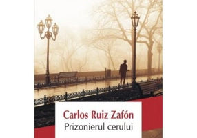Prizonierul cerului - Carlos Ruiz Zafon