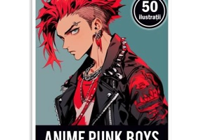 Carte de colorat pentru adulti, 50 de ilustratii Anime Punk Boys