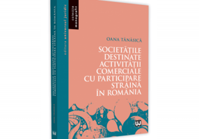 Societatile destinate activitatii comerciale cu participare straina in Romania - Oana Tanasica