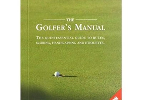 The Golfer's Manual. The Quintessential Guide to Rules, Scoring, Handicapping and Etiquette - Paige Warr