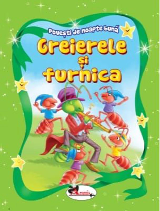 Greierele si furnica. Povesti de noapte buna