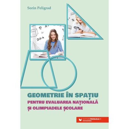 Geometrie in spatiu pentru Evaluarea Nationala si Olimpiade scolare