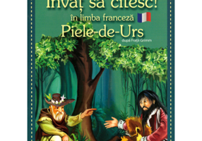Invat sa citesc in limba franceza! Nivelul 1. Piele-de-Urs - dupa Fratii Grimm